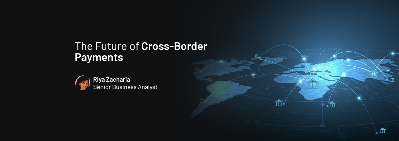 The Future of Cross-Border Payments